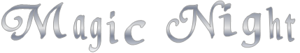Magic Night Magic Night